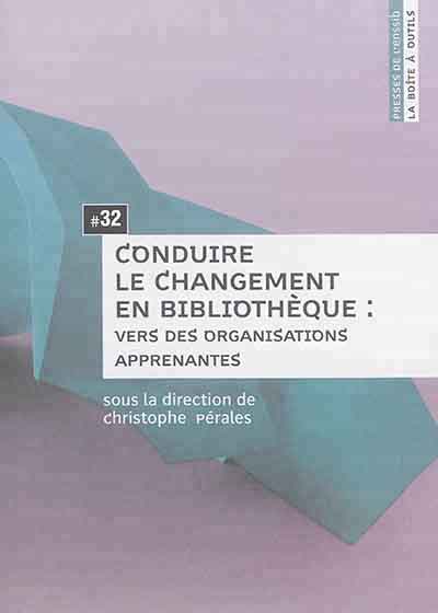 CONDUIRE LE CHANGEMENT EN BIBLIOTHEQUE