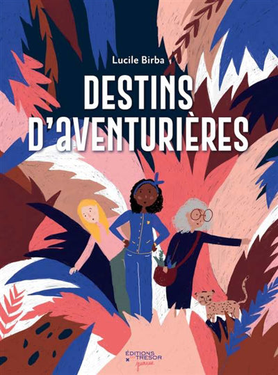 DESTINS D'AVENTURIÈRES