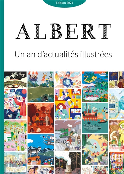 JOURNAL ALBERT - UN AN D'ACTUALITES ILLUSTREES -  ED. 2021
