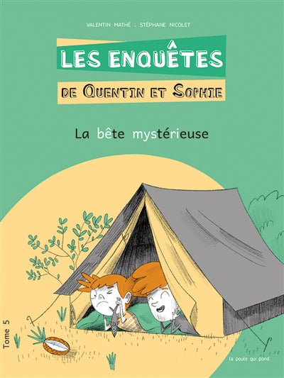 ENQUÊTES DE QUENTIN ET SOPHIE T.05 : LA BÊTE MYSTÉRIEUSE