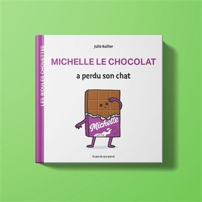 MICHELLE LE CHOCOLAT A PERDU SON CHAT