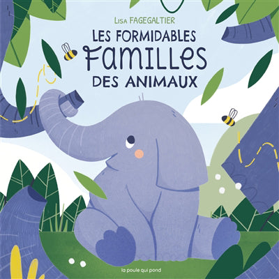 FORMIDABLES FAMILLES DES ANIMAUX