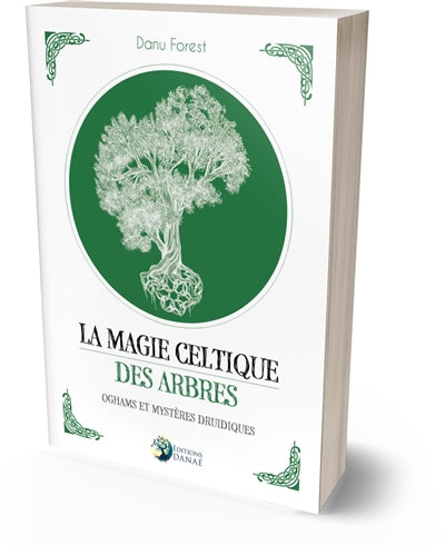 MAGIE CELTIQUE DES ARBRES