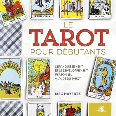 TAROT POUR DEBUTANTS - GUIDE HOLISTIQUE