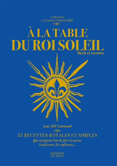 À LA TABLE DU ROI SOLEIL