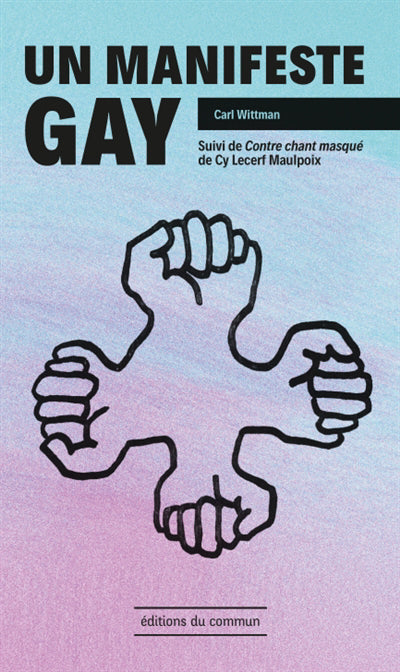 UN MANIFESTE GAY - CONTRECHANT MASQUE