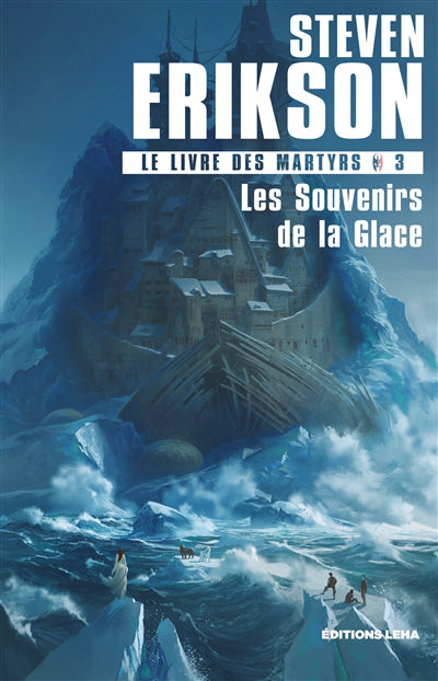 LIVRE DES MARTYRS T.03 : LES SOUVENIRS DE LA GLACE