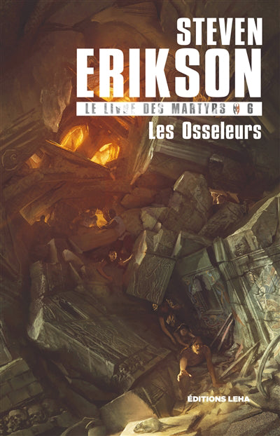 LIVRE DES MARTYRS T.06 : LES OSSELEURS