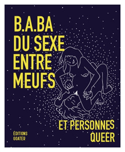 B.a.b.a du sexe entre meufs et personnes queer