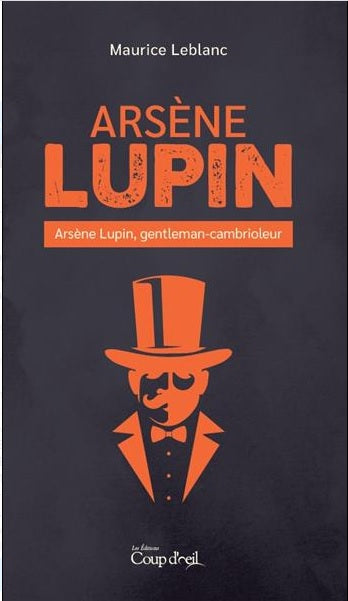 ARSENE LUPIN - ARSENE LUPIN, GENTLEMAN-CAMBRIOLEUR