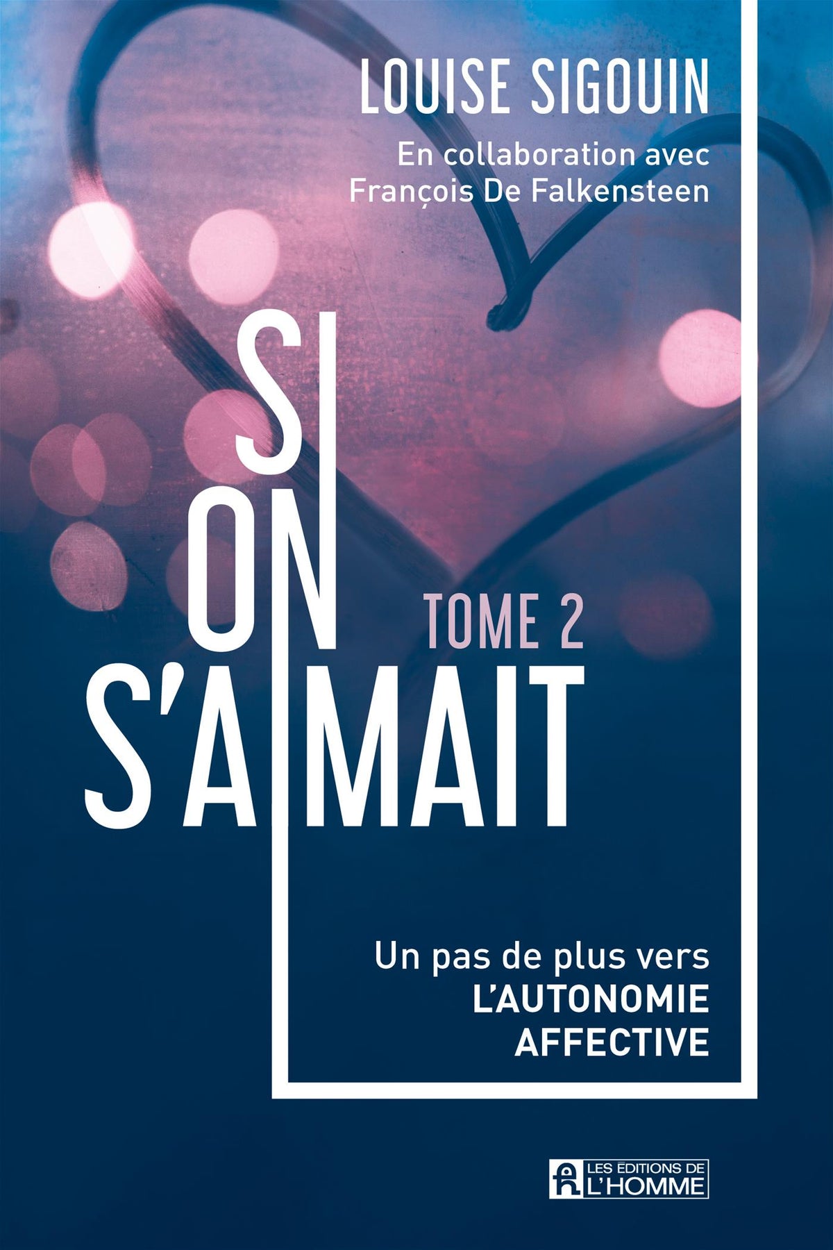 Si on s'aimait Tome 2