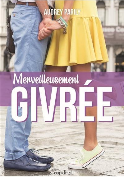 MERVEILLEUSEMENT GIVREE