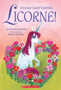 JOYEUSE SAINT-VALENTIN, LICORNE